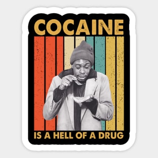 Vintage Cocaine Is A Hell of A Drug Sticker